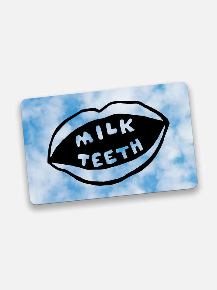 Front side of a Milk Teeth gift card, showing the Milk Teeth logo against a blue sky